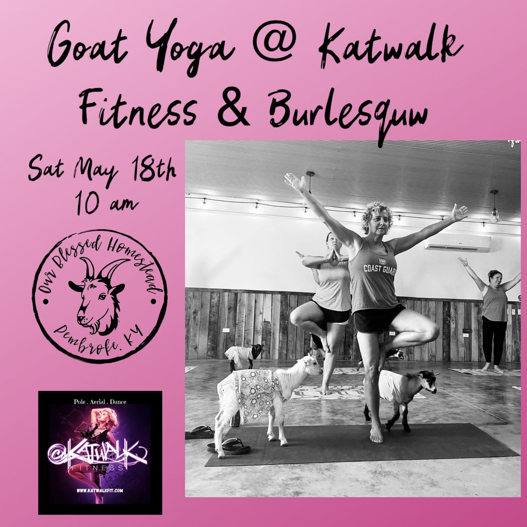 Goat Yoga @ KatWalk Fitness & Burlesque