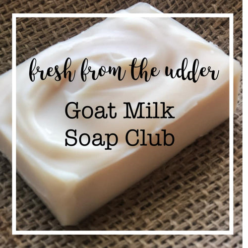 Goat Soap of the Month Club